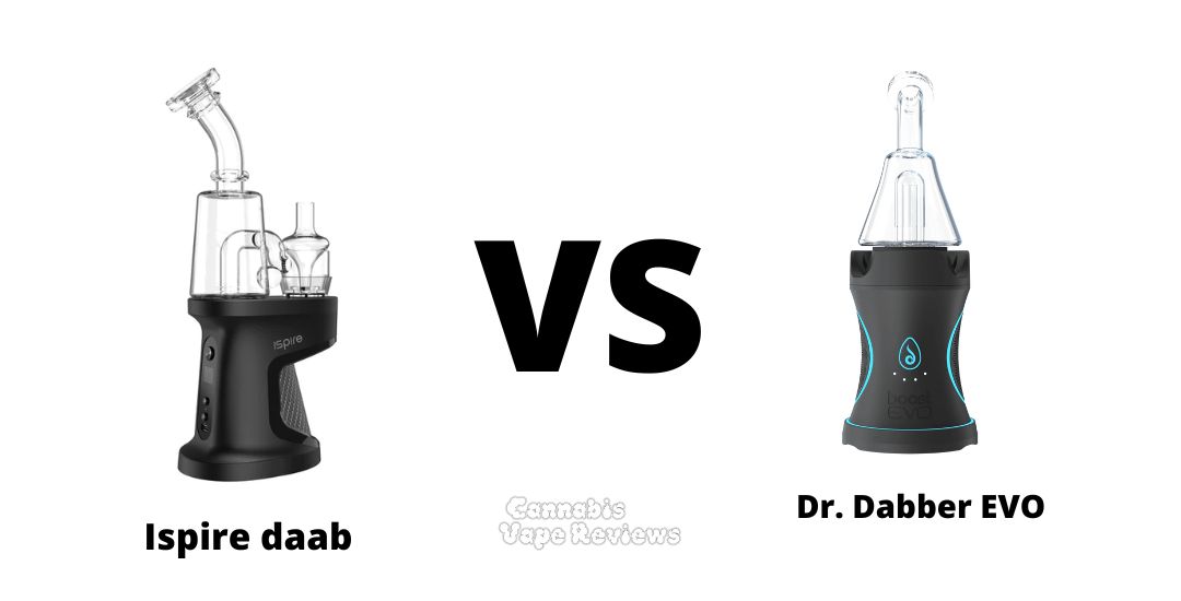 Ispire daab vs Dr. Dabber EVO