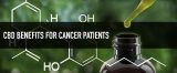 Benefits of CBD for Cancer Patients