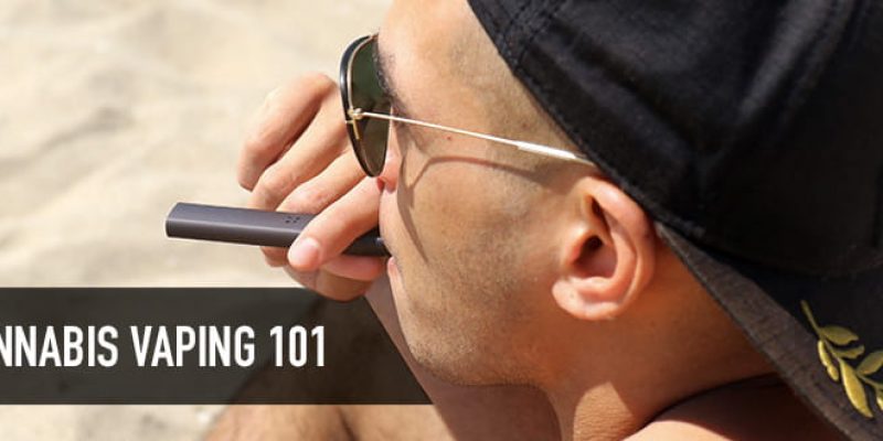 Vaping Cannabis 101
